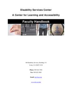 Education in the United States / Disability rights movement / Disability / Accessibility / Section 504 of the Rehabilitation Act / Learning disability / Americans with Disabilities Act / General Educational Development / Individualized Education Program / Education / Educational psychology / Special education