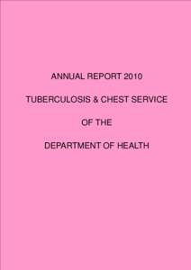 ANNUAL REPORT 2010 TUBERCULOSIS & CHEST SERVICE OF THE DEPARTMENT OF HEALTH