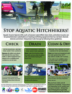 Stop Aquatic Hitchhikers! Aquatic Invasive Species (AIS), such as Eurasian watermilfoil, Asian clams, and zebra mussels, can be spread between waterbodies on boating and fishing equipment that has not been cleaned, drain