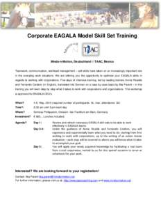 Corporate EAGALA Model Skill Set Training  Minds-n-Motion, Deutschland // TAAC, Mexico Teamwork, communication, workload management – soft skills have taken on an increasingly important role in the everyday work situat