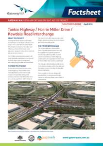 Factsheet GATEWAY WA PERTH AIRPORT AND FREIGHT ACCESS PROJECT SOUTHERN ZONE  April 2014