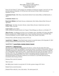 October 23, 2014 Maine Milk Commission Meeting Minutes Deering Building, Room 233 Augusta, Maine[removed]Notices for the October 23, 2014 meeting were distributed to Commission members, intervenors and other interested par