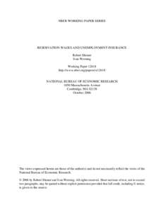 NBER WORKING PAPER SERIES  RESERVATION WAGES AND UNEMPLOYMENT INSURANCE Robert Shimer Ivan Werning Working Paper 12618