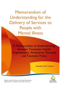 Memorandum of Understanding for the Delivery of Services to People with Mental Illness A Memorandum of Understanding