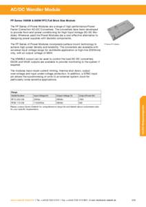 AC/DC Wandler Module FP Series 1000W & 600W PFC Full Brick Size Module The FP Series of Power Modules are a range of high performance Power Factor Correction AC-DC Converters. The converters have been developed to provid