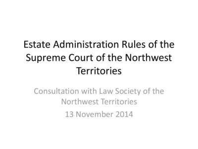 English law / Real property law / Common law / Probate / Letters of Administration / Administration of an estate on death / Will / Rules of the Supreme Court / Law / Inheritance / Private law