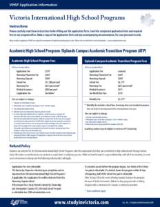 VIHSP Application Information  Victoria International High School Programs Instructions  Please carefully read these instructions before filling out the application form. Send the completed application form and required