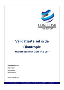 Validatiestelsel in de Filantropie ten behoeve van GDN, IF & CBF Conclusr Research B.V. Lage Mosten 1