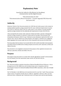 Explanatory Note Issued by the Authority of the Minister for Broadband, Communications and the Digital Economy Telecommunications Act 1997 Telecommunications (Network Exemption—TransACT Upgraded VDSL Networks)