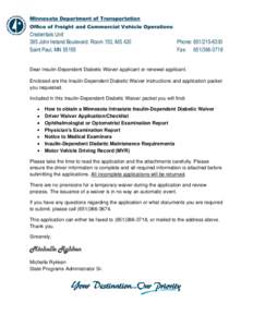 Minnesota Department of Transportation Office of Freight and Commercial Vehicle Operations Credentials Unit 395 John Ireland Boulevard. Room 153, MS 420 Saint Paul, MN 55155