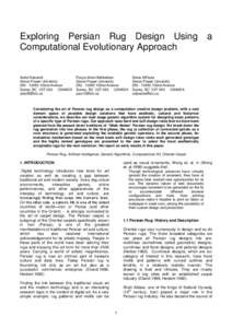 Exploring Persian Rug Design Using a Computational Evolutionary Approach Arefe Dalvandi Simon Fraser University[removed]102nd Avenue