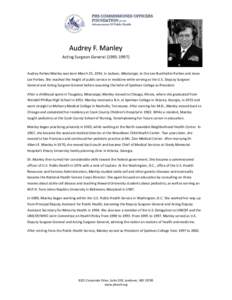 Acting Surgeon General[removed]Audrey Forbes Manley was born March 25, 1934, in Jackson, Mississippi, to Ora Lee Buckhalter Forbes and Jesse Lee Forbes. She reached the height of public service in medicine while ser