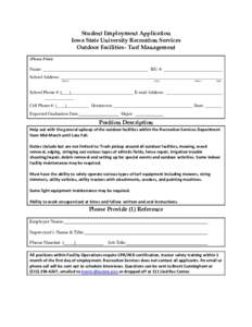 Student Employment Application Iowa State University Recreation Services Outdoor Facilities- Turf Management (Please Print)  Name: