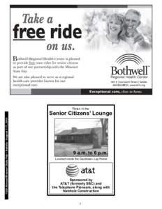 Relax in the  112th Annual Missouri State Fair • Sedalia - August 7-17, 2014 Senior Citizens’ Lounge