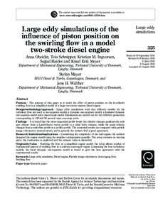 The current issue and full text archive of this journal is available at www.emeraldinsight.comhtm Large eddy simulations of the influence of piston position on the swirling flow in a model