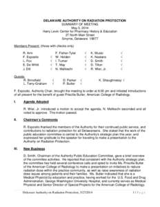 DELAWARE AUTHORITY ON RADIATION PROTECTION SUMMARY OF MEETING May 5, 2014 Harry Levin Center for Pharmacy History & Education 27 North Main Street Smyrna, Delaware 19977