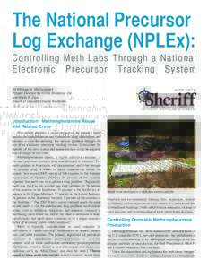 The National Precursor Log Exchange (NPLEx): Control l i n g M e t h L a b s T h r o u g h a N a tional Electron i c P r e c u r s o r T r a c k i n g S ystem By Michael S. McCampbell, Project Director for Circle Solutio