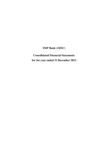 SMP Bank (OJSC) Consolidated Financial Statements for the year ended 31 December 2012 SMP Bank (OJSC)