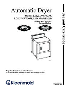 Use and Care Guide  Automatic Dryer Models LEK37AWF4350, LGK37AWF3058, LGK37AWF3060 Full Five Year Warranty