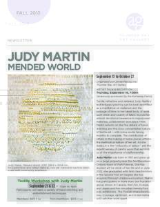 FALL 2013 FALL 2013 NEWSLETTER JUDY MARTIN MENDED WORLD
