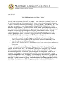 Millennium Challenge Corporation Reducing Poverty Through Growth June 22, 2005 CONGRESSIONAL NOTIFICATION