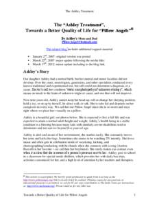 The Ashley Treatment  The “Ashley Treatment”, Towards a Better Quality of Life for “Pillow Angels” By Ashley’s Mom and Dad [removed]