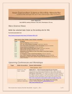 Issue: August 2011 Next MEPAG meeting February 27-28, 2012, Washington, DC area Mars Science News NASA has selected Gale Crater as the landing site for MSL Full announcement at: