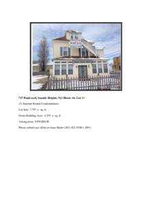 717 Boulevard, Seaside Heights, NJ (Block: 16, Lot: [removed]Summer Rental Condominiums Lot Size: 7,797 +- sq. ft.