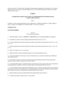 Na osnovu ~lana IV.4.a) Ustava Bosne i Hercegovine, Parlamentarna skup{tina Bosne i Hercegovine na 59. sjednici Predstavni~kog doma, odr`anoj 2. septembra[removed]godine, i na 39. sjednici Doma naroda, odr`anoj 15. decembr