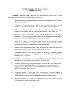 GENERAL RULES AND REGULATIONS CHAPTERDEFINITIONS. The terms used throughout this chapter have the same meaning as in North Dakota Century Code chapterexcept: 1.