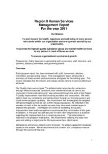 Region II Human Services Management Report For the year 2011 Our Mission To work toward the health, happiness and well-being of every person who works within our organization and every person served by our