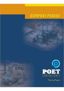 POET CONSULTANTS Powering Progress Power Engineering & Technology Consultants Pvt. Ltd., (POET) was established in 1997 in Bangalore, State of Karnataka, India. The company is