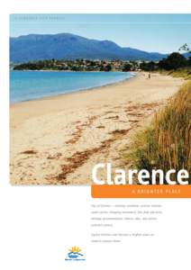 ± CLARENCE CITY COUNCIL  Clarence A BRIGHTER PLACE  City of Clarence – stunning coastlines, pristine beaches,