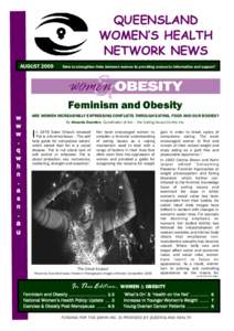 QUEENSLAND WOMEN’S HEALTH NETWORK NEWS AUGUST 2009  ‘Aims to strengthen links between women by providing access to information and support’