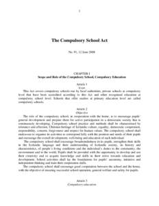 1  The Compulsory School Act No. 91, 12 June[removed]CHAPTER I