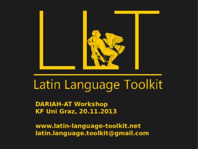 DARIAH-AT Workshop KF Uni Graz, www.latin-language-toolkit.net   Toolkit