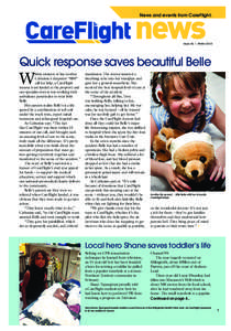 News and events from CareFlight.  Issue 66 | Winter 2014 Quick response saves beautiful Belle