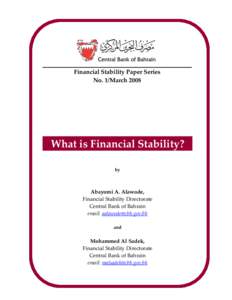 Financial Stability Paper Series  No. 1/March 2008  What is Financial Stability?  by 