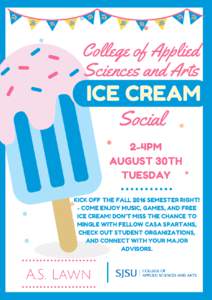 College of Applied Sciences and Arts ICE CREAM Social 2-4PM