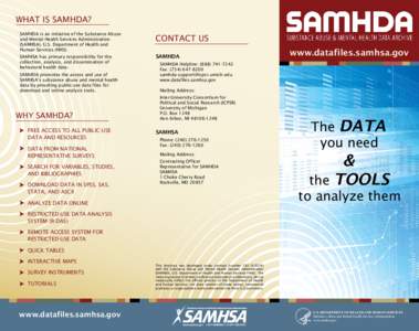 WHAT IS SAMHDA? SAMHDA is an initiative of the Substance Abuse and Mental Health Services Administration (SAMHSA), U.S. Department of Health and Human Services (HHS).