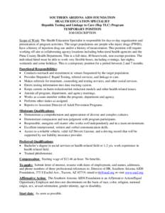 SOUTHERN ARIZONA AIDS FOUNDATION HEALTH EDUCATION SPECIALIST Hepatitis Testing and Linkage to Care (Hep TLC) Program TEMPORARY POSITION JOB DESCRIPTION Scope of Work: The Health Education Specialist is responsible for da
