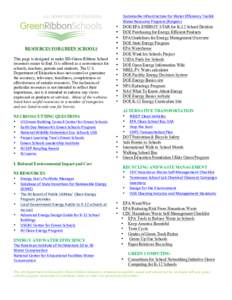 • • Sustainable	
  Infrastructure	
  for	
  Water	
  Efficiency	
  Toolkit Water	
  Resource	
  Program	
  (Rutgers) DOE/EPA ENERGY STAR for K-12 School Districts