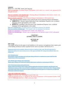 LEGEND  Black text = 2012 IBC model code language Red text underline = Existing Oregon Amendment which adds text to model code, proposed to be brought forward. Red text underline with strikethrough = Existing Oregon Amen