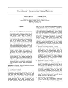 Coevolutionary Dynamics in a Minimal Substrate Richard A. Watson Jordan B. Pollack  Dynamical and Evolutionary Machine Organization,