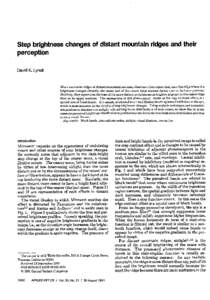 Step brightness changes of distant mountain ridges and their perception David K. Lynch When successive ridges of distant mountains are seen, observers often report that, near the ridge where the