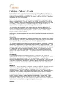 Pollution – Pathway – People Central to Blacksmith’s approach is the model of Pollution-Pathway-People as the basis for understanding and assessing risks at a particular site. This model is consistent with risk ass