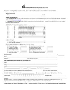 2014 MPSA Membership Application Form If you have a mailing address outside the U.S., check the Foreign Postage box under “Additional Charges” below. Lifetime Membership  ..........................................