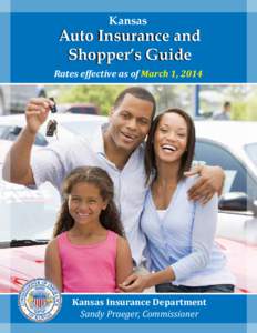 Kansas  Auto Insurance and Shopper’s Guide Rates effective as of March 1, 2014