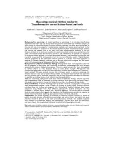 journal of interdisciplinary music studies spring 2012, volume 6, issue 1, art. #, ppMeasuring musical rhythm similarity: Transformation versus feature-based methods Godfried T. Toussaint1, Luke Matthews2