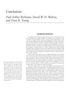 Conclusions Paul Arthur Berkman, David W. H. Walton, and Oran R. Young GOVERNING ANTARCTICA